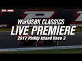 WorldSBK Classics: Phillip Island 2017 Race 2