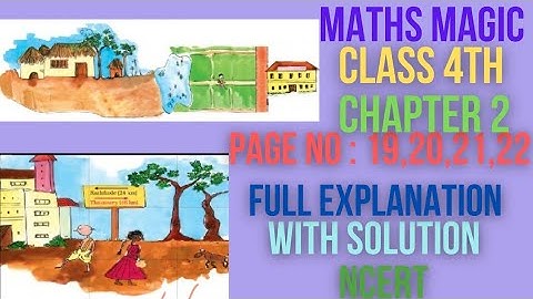 Maths Magic || Class 4th || Chapter 2|| Page No.19,20,21,22| Full Explanation With Solution|| NCERT|