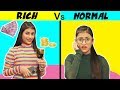 Girls : Rich Vs. Normal | SAMREEN ALI