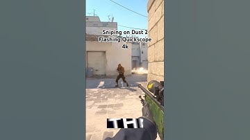 Sniping on Dust 2 Flashing Quickscope 4k ! #cs2 #shorts #funny