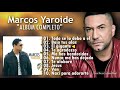 Marcos Yaroide " Todo Se Lo Debo A ÉL " Album