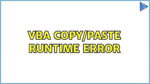 VBA Copy/Paste Runtime Error (3 Solutions!!)