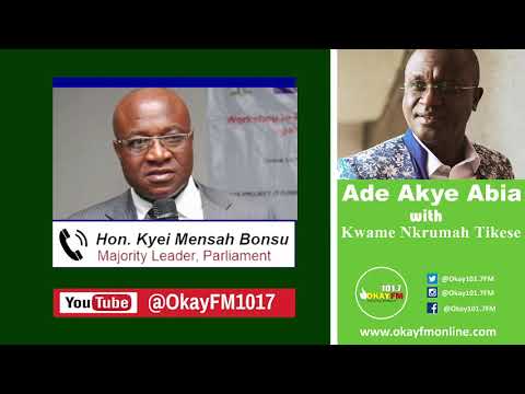 Hon. Adwoa Sarfo Has Refused To Communicate With Us - Hon. Osei Kyei Mensah Bonsu