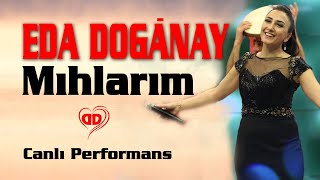 Eda Doğanay - Mıhlarım  (Canlı Performans)