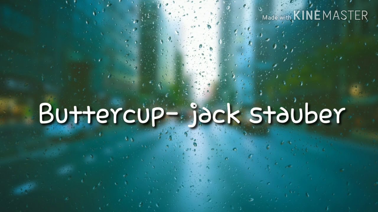 Buttercupjack stauber (lyrics) YouTube