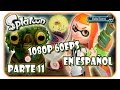 🐙 SPLATOON LET&#39;S PLAY EN ESPAÑOL [1080P/60FPS] | PARTE 11 | JEFE #2 ¡EL TEMIBLE GRIFOBOT! 🐙