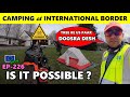 Camping At International Border, Cycle Baba Ep. 226