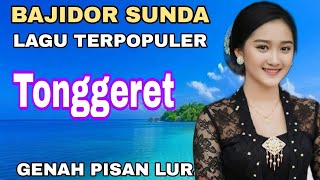 TONGGERET // BAJIDOR SUNDA POPULER