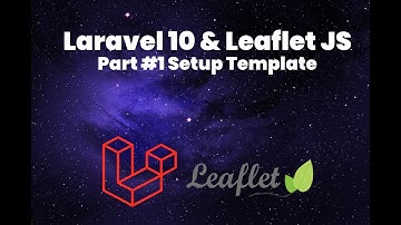 Gis Laravel 10 dan Leaflet js Part #1 (Setup Template)