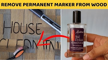 3 Effective Ways to Remove Permanent Marker, Sharpie from Wood With Nail polish