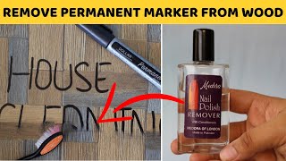 3 Effective Ways to Remove Permanent Marker, Sharpie from Wood With Nail polish