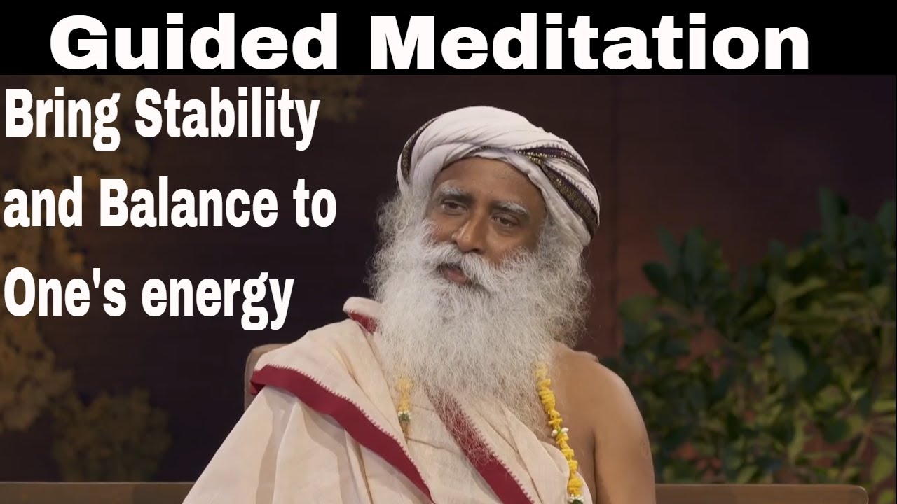 The Infinity Guided Meditation designed by Sadhguru to bring stability