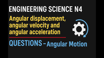 ES N4 Angular displacement, angular velocity and angular acceleration QUESTIONS  (Angular Motion)