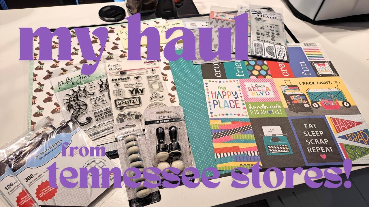 Tennessee Scrapbook Stores Haul May 2024 YouTube
