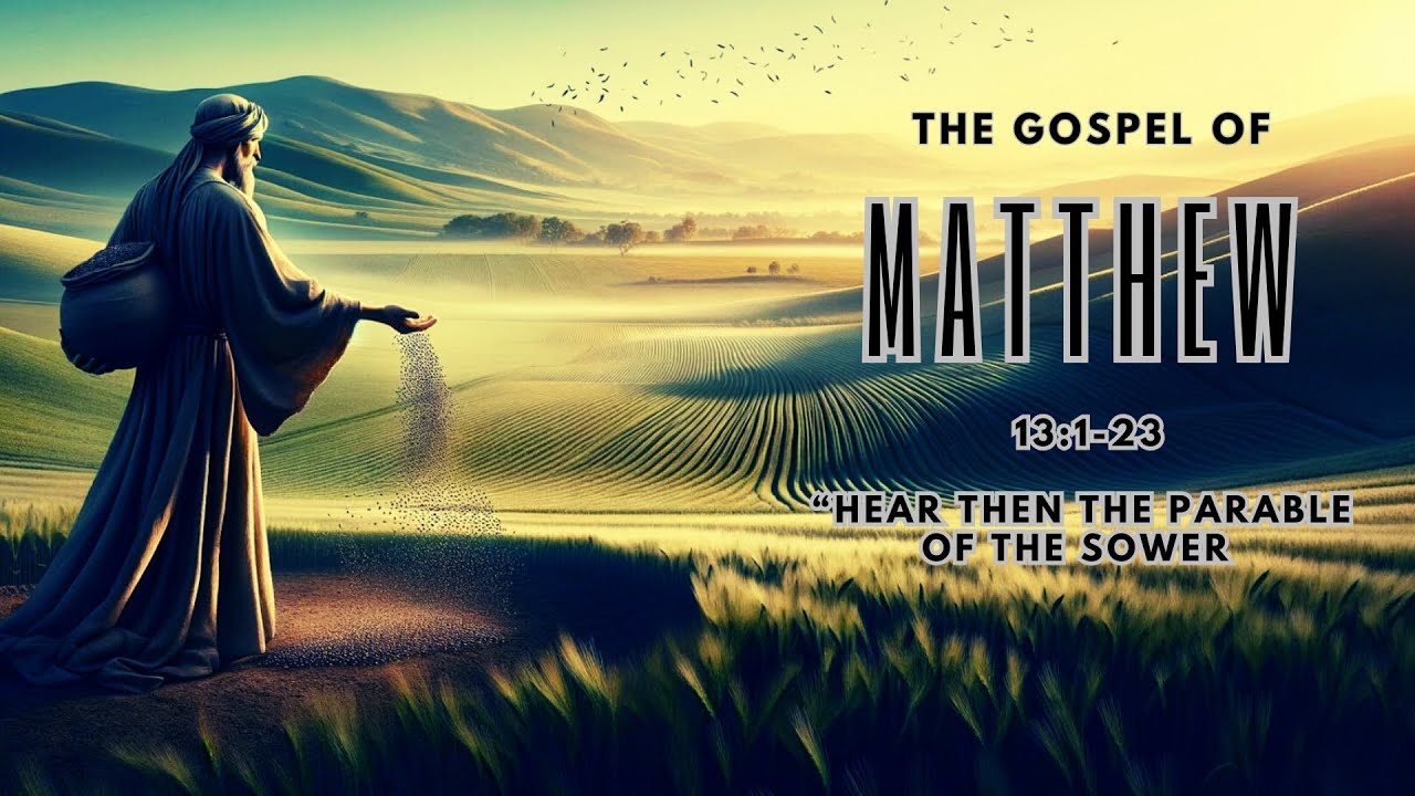 Matthew 13: 1-23