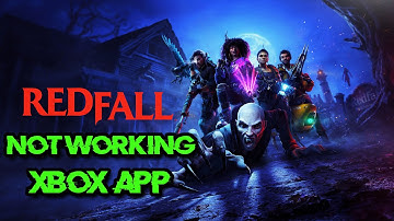 Fix Redfall Not Launching Not Opening On Game Pass /Xbox App/ Microsoft Store On Windows 11/10
