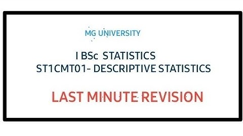 I BSc COMPLEMENTARY STATISTICS| MG UNIVERSITY| DESCRIPTIVE STATISTICS|LAST MINUTE REVISION
