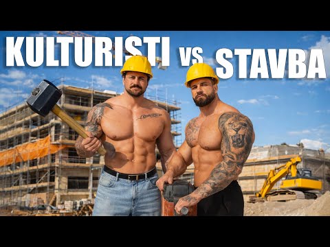 ZVLÁDNOU KULTURISTI DEN NA STAVBĚ? ⚒️