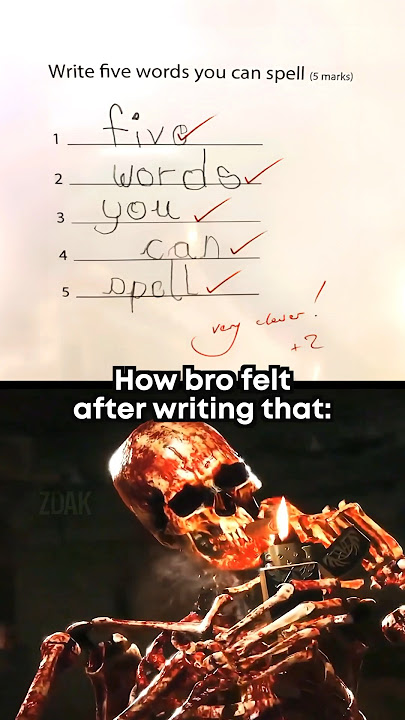 “Write five words you can spell”