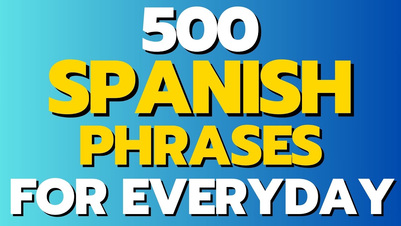 spanish-listening-and-pronunciation-practice-500-spanish-phrases-for