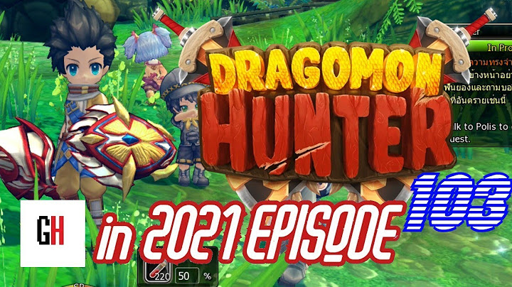 Dragomon Hunter in 2021