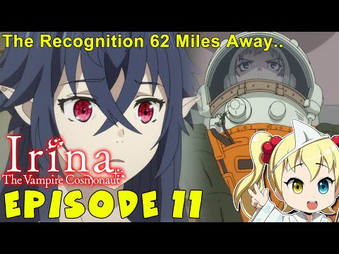 Episode 11 Impressions: Irina The Vampire Cosmonaut (Tsuki to Laika to Nosferatu)