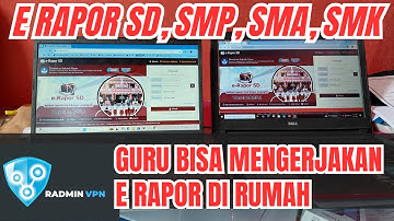 CARA AGAR BAPAK IBU GURU BISA MENGERJAKAN E RAPOR DI RUMAH DENGAN RADMIN VPN