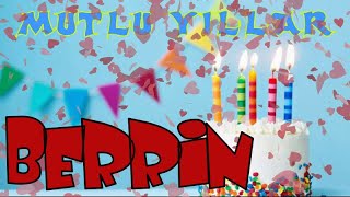 İyi ki doğdun Mutlu yıllar BERRİN | Happy birthday to you | İsme özel doğum günü şarkınız