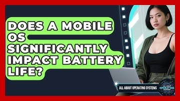 Does a Mobile OS Significantly Impact Battery Life? | All About Operating Systems News