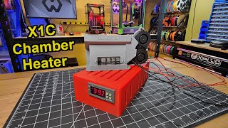 Bambu X1C Chamber Heater