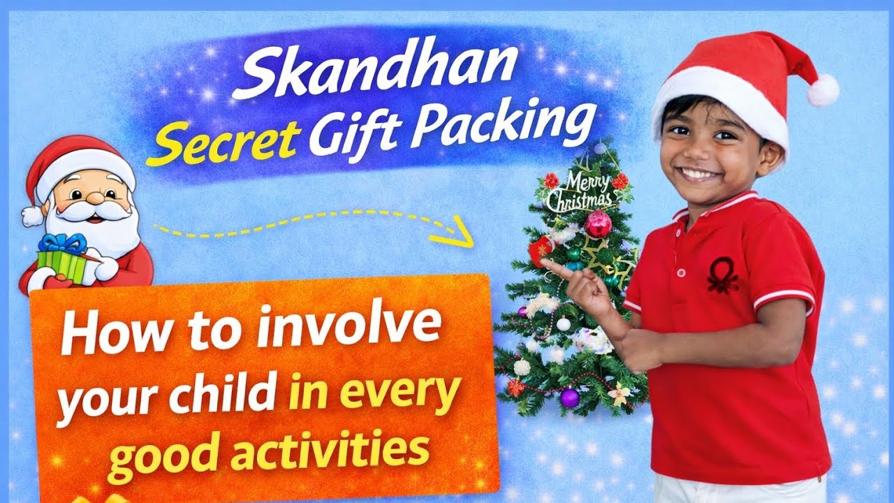 Skandhan secret santa gift packing| పిల్లల్ని మంచి మార్గం లొ ఎలా పెట్టాలి|మాట్లాడుకుందాం రండి|Santa