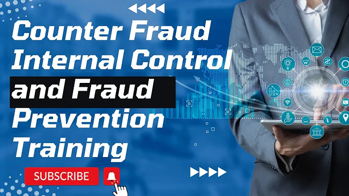 Counter Fraud, Internal Control and Fraud Prevention Training