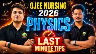 OJEE Nursing 2026 || Physics Last Minute Tips || Score High in Final Hours || Must Watch
