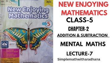 NEW ENJOYING MATHEMATICS || CLASS 5 || CHAPTER 2 || ADDITION & SUBTRACTION || MENTAL MATHS ||