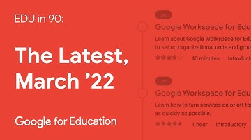 EDU in 90: The Latest, March 2022