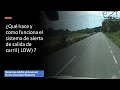 ¿Cómo funciona la alerta de salida de carril, LDW?  | ADAS