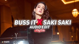 buss it x saki saki [edit audio]