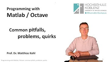 Programming with Matlab or Octave, Chap. 7: common problems, pitfalls, quirks