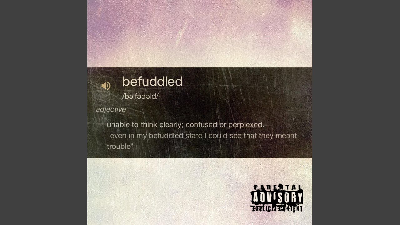 Befuddled - YouTube