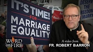 Bishop Barron on Gay Marriage & the Breakdown of Moral Argument