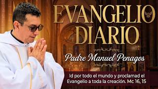 Daily Gospel August 14. Father Manuel Penagos