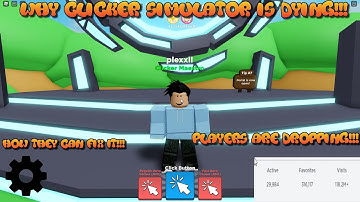 😔 WHY CLICKER SIMULATOR IS DYING... 😔