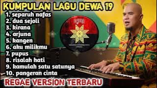 🎸top hits spotify 2025 🎧 kumpulan lagu terbaik dewa 19 versi reggae 🎵  cover terbaru 2025 🎵  