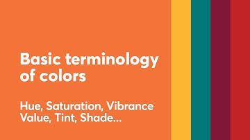 Color - Bài 2: Một số thuật ngữ chuyên ngành về màu sắc - Basic Terminology of Colors | kaorumap