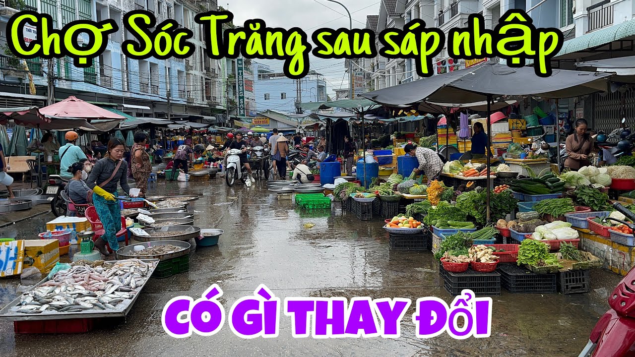 Chợ lớn nhất Sóc Trăng những ngày đầu sáp nhập tỉnh buôn bán như thế nào || Nho Vlogs
