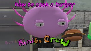 Kinito Crew Ep.6 : How to Cook a Burger