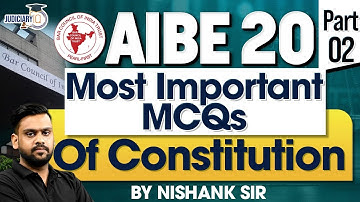 Crack AIBE 20: Most Important Constitution MCQs Explained By Nishank Sir | Judiciary IQ