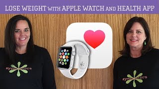 Apple Watch - Track Calories to Lose Weight with the Health App