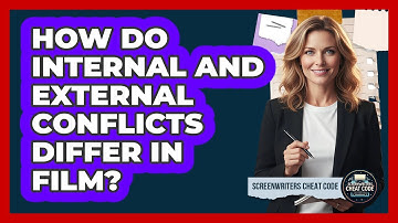 How Do Internal And External Conflicts Differ In Film?