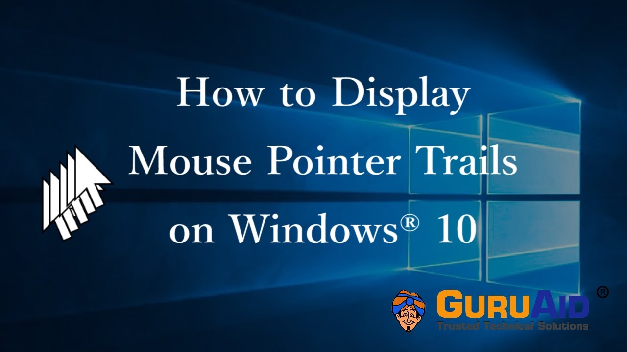 How to Enable Mouse Pointer Trails In Windows 10 [Tutorial] 